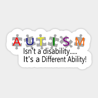 Autism is a different ability Sticker